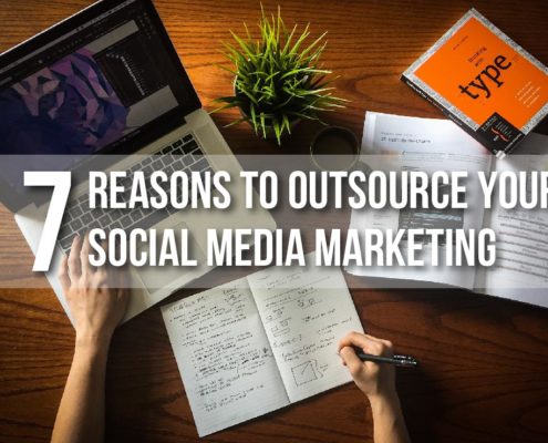 7 Reasons to Outsource Your Social Media Marketing